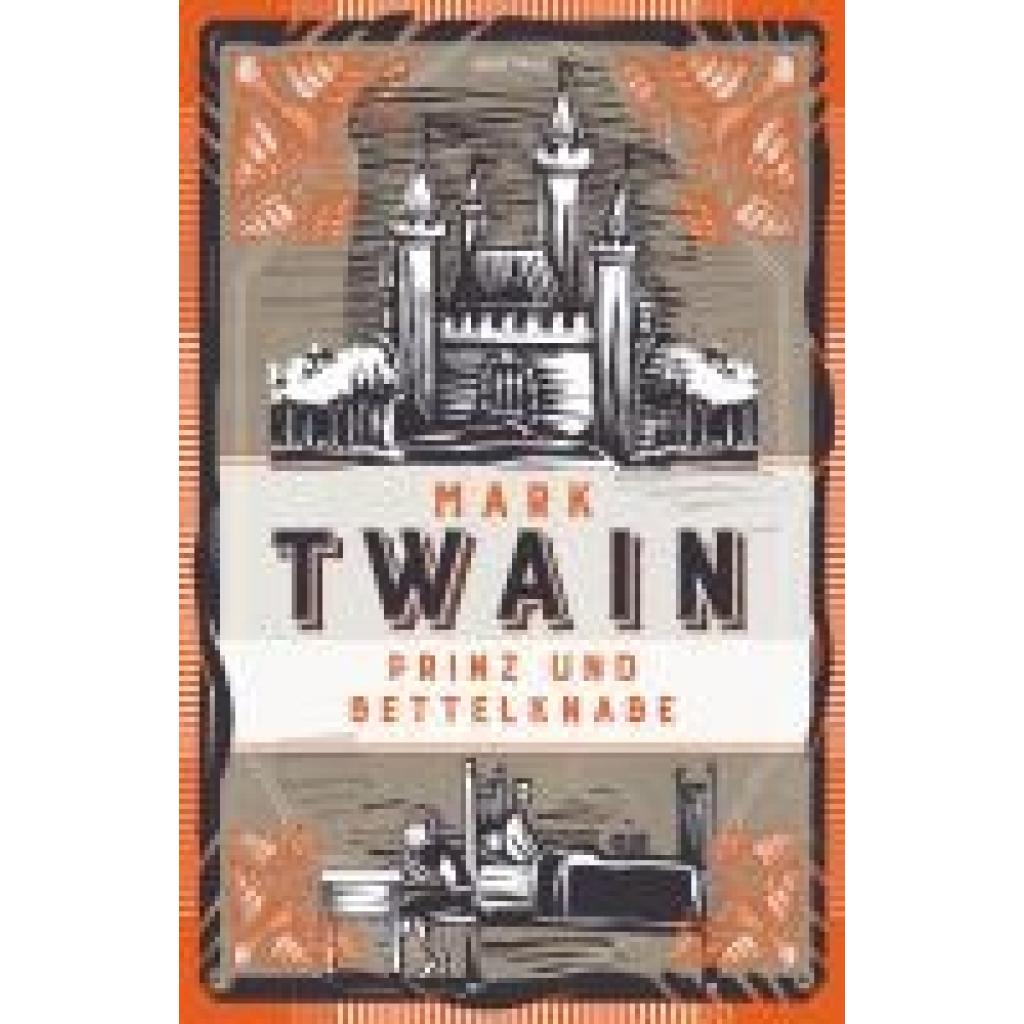 9783730614549 - Twain Mark Prinz und Bettelknabe Vollständige ungekürzte Ausgabe