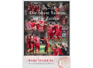 9783730703137 - Die beste Saison aller Zeiten - Robin Meyer Gebunden