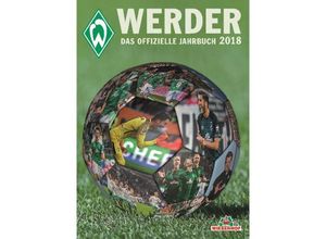 9783730704325 - Werder - Das offizielle Jahrbuch 2018 Gebunden