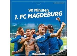 9783730704646 - 90 Minuten 1 FC Magdeburg - Alexander Schnarr Gebunden