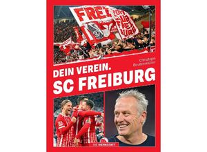 9783730706633 - Dein Verein SC Freiburg - Christoph Beutenmüller Gebunden