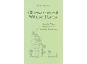 9783730820247 - Öllerwarden mit Witz un Humor - Rita Henning Kartoniert (TB)