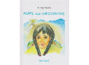 9783730820384 - Agapi und Chrissanthi - Pipinika Olga Gebunden