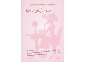 9783730820391 - Ein Engel für Lou - Mascha Felgentreu-Bovensiepen Kartoniert (TB)