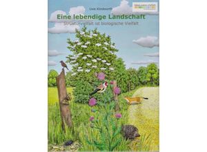 9783730820476 - Eine lebendige Landschaft - Uwe Klindworth Gebunden 9783730820476 - Eine lebendige Landschaft - Uwe Klindworth Gebunden