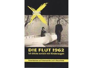 9783730820537 - Die Flut 1962 - Bernd Tietzel Kartoniert (TB)