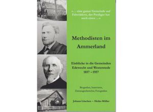 9783730820681 - Methodisten im Ammerland - Heiko Müller Johann Lüschen Kartoniert (TB)