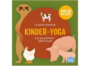 9783731312635 - Kids in Balance Kinder-Yoga Ein Bauernhof-Mitmach-Abenteuer 1 Audio-CD - Florian Sprater Thomas Sprater (Hörbuch)