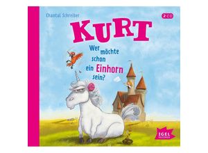 9783731312758 - Kurt Einhorn - 1 - Wer möchte schon ein Einhorn sein? - Chantal Schreiber (Hörbuch)