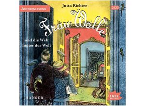 9783731312802 - Frau Wolle 3 Frau Wolle und die Welt hinter der Welt 2 Audio-CD - Jutta Richter (Hörbuch)