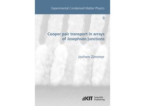 9783731501305 - Cooper pair transport in arrays of Josephson junctions = Cooperpaartransport in Feldern von Josephson-Kontakten - Jochen Oltmann Zimmer Kartoniert (TB)