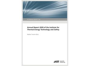 9783731511533 - Annual Report 2020 of the Institute for Thermal Energy Technology and Safety Kartoniert (TB)