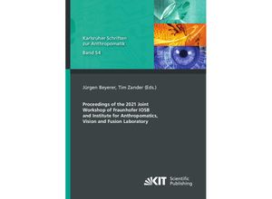 9783731511717 - Proceedings of the 2021 Joint Workshop of Fraunhofer IOSB and Institute for Anthropomatics Vision and Fusion Laboratory Kartoniert (TB)