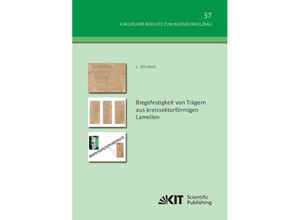 9783731511755 - Biegefestigkeit von Trägern aus kreissektorförmigen Lamellen - Lukas Windeck Kartoniert (TB)