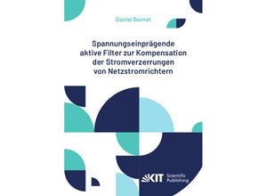 9783731512639 - Spannungseinprägende aktive Filter zur Kompensation der Stromverzerrungen von Netzstromrichtern - Daniel Bernet Kartoniert (TB)