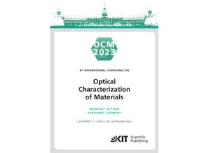 9783731512745 - OCM 2023 - 6th International Conference on Optical Characterization of Materials March 22nd - 23rd 2023 Karlsruhe Germany  Conference Proceedings Kartoniert (TB)