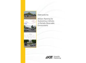 9783731512998 - Motion Planning for Autonomous Vehicles in Partially Observable Environments - Ömer Sahin Tas Kartoniert (TB)