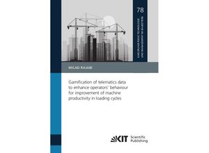 9783731513018 - Gamification of telematics data to enhance operators behaviour for improvement of machine productivity in loading cycles - Milad Rajabi Kartoniert (TB)