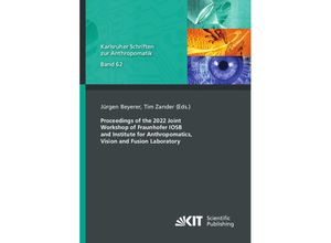 9783731513049 - Proceedings of the 2022 Joint Workshop of Fraunhofer IOSB and Institute for Anthropomatics Vision and Fusion Laboratory Kartoniert (TB)