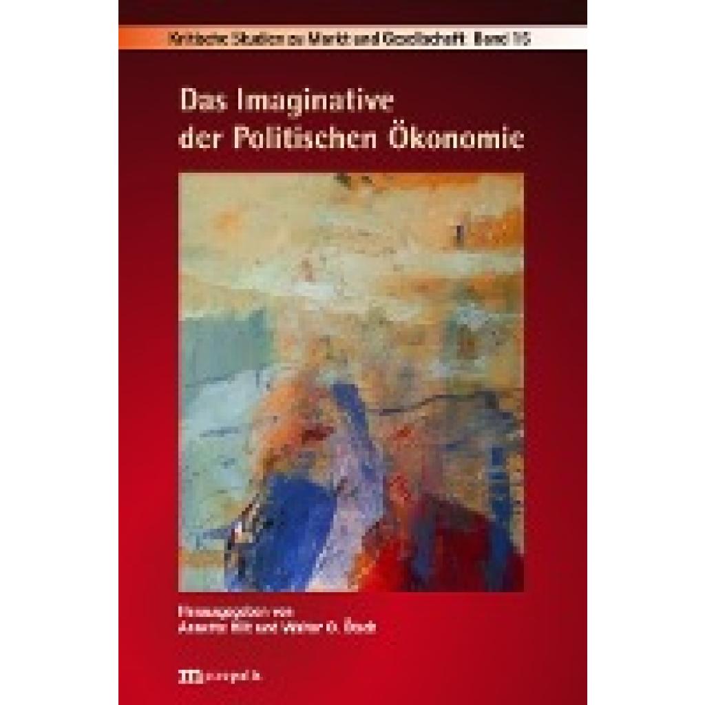 9783731615361 - Priddat Birger P Das Imaginative der Politischen Ökonomie