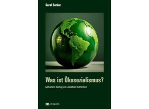 9783731615699 - Was ist Öko-Sozialismus? - Saral Sarkal Jonathan Rutherford Kartoniert (TB)