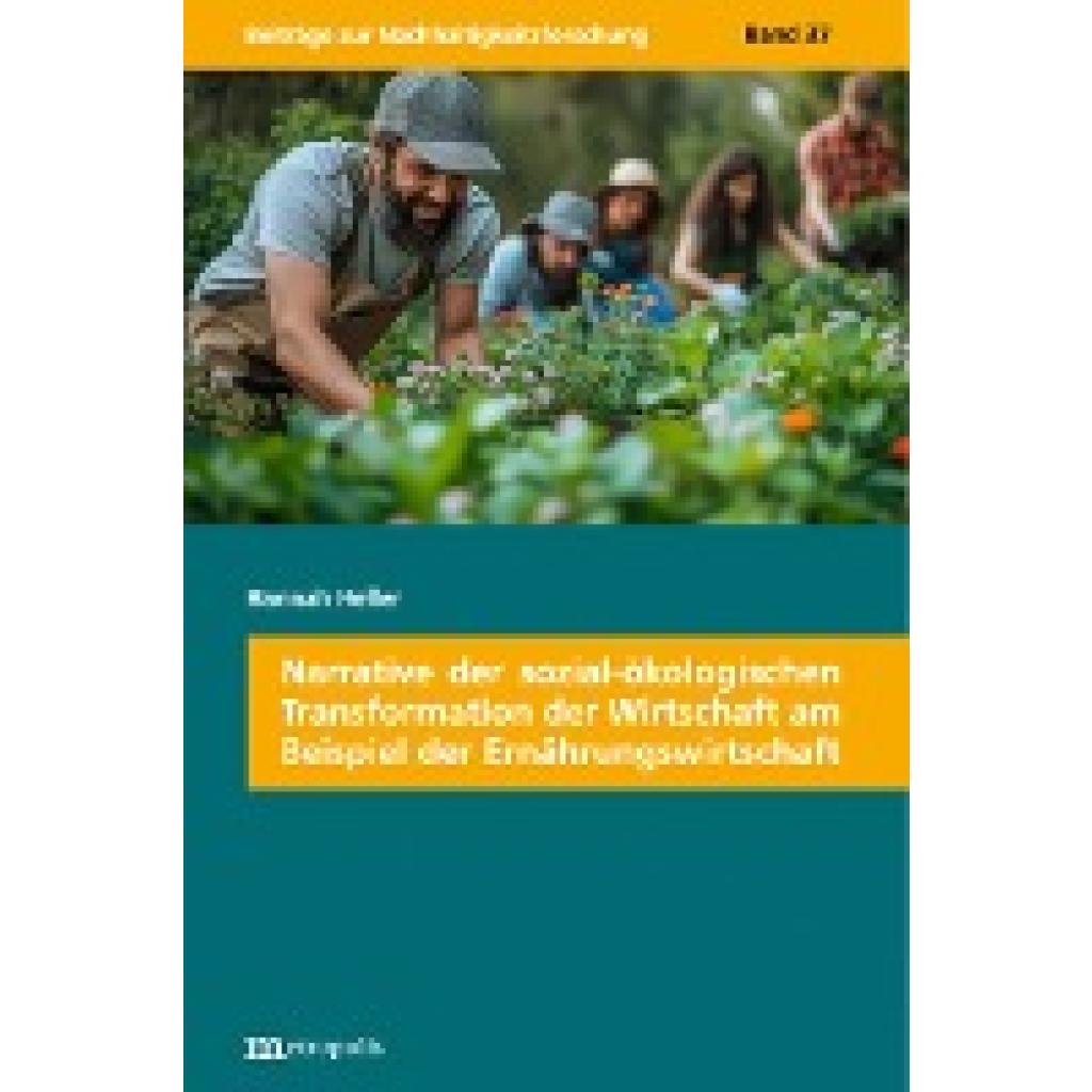 9783731615729 - Heller Hannah Narrative der sozial-ökologischen Transformation der Wirtschaft am Beispiel der Ernährungswirtschaft