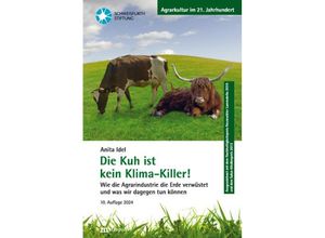 9783731615736 - Die Kuh ist kein Klima-Killer! - Anita Idel Kartoniert (TB)