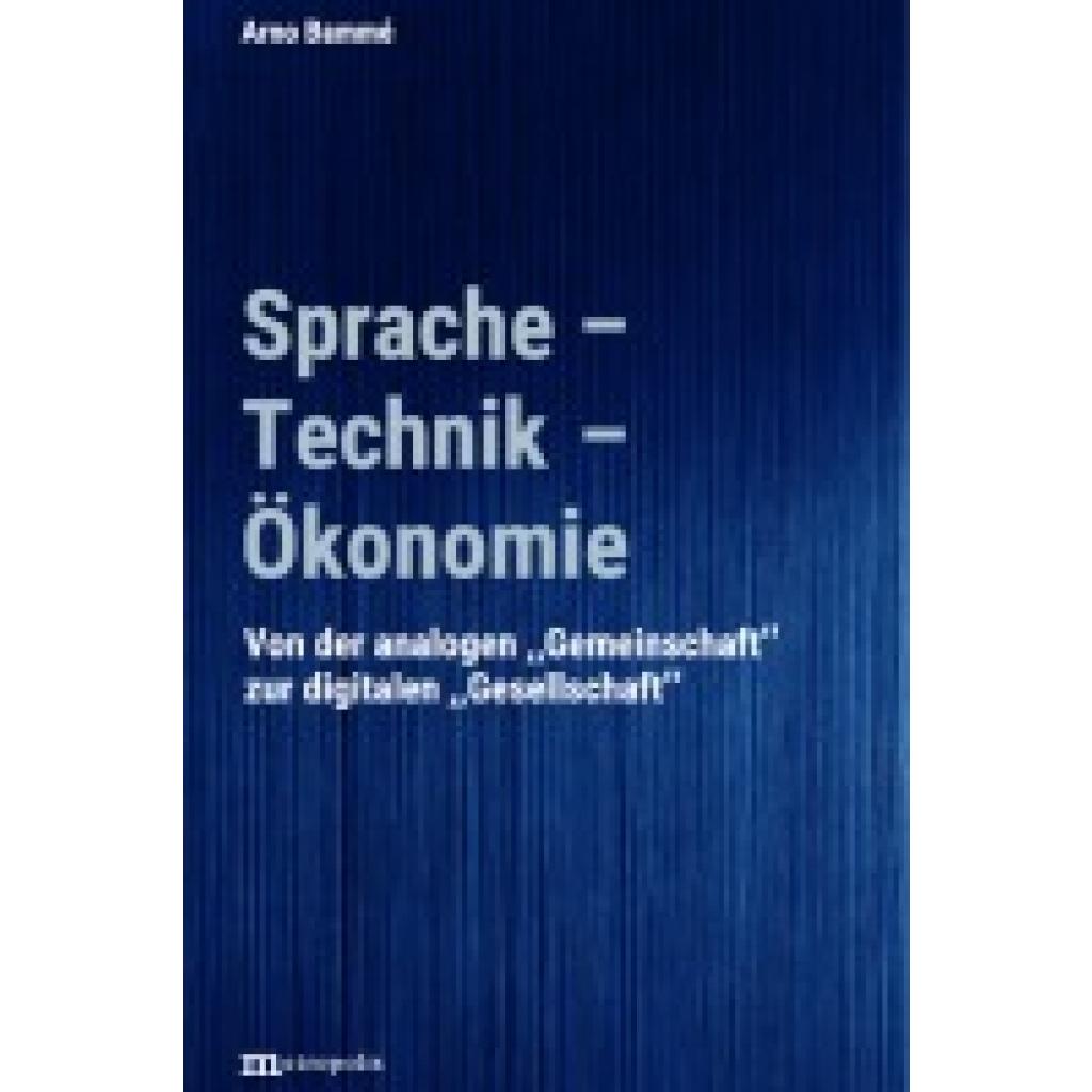 9783731615804 - Bammé Arno Sprache - Technik - Ökonomie