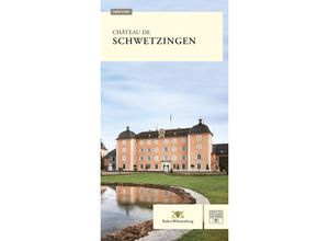 9783731905394 - Château de Schwetzingen - Wolfgang Schröck-Schmidt Kartoniert (TB)