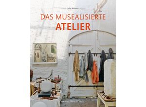 9783731908296 - Das musealisierte Atelier - Julia Behrens Gebunden