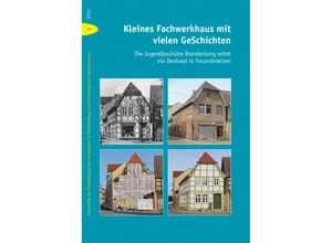 9783731912569 - Kleines Fachwerkhaus mit vielen GeSchichten Gebunden