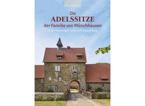 9783731913351 - Studien zu einer frühneuzeitlichen Bauaufgabe im mittleren Weserrraum   Die Adelssitze der Familie von Münchhausen - Claudia Dornberger Gebunden