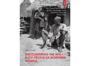 9783731913368 - Encountering the Afo   Eloyi People of Northern Nigeria - Heidi Tacier Gebunden