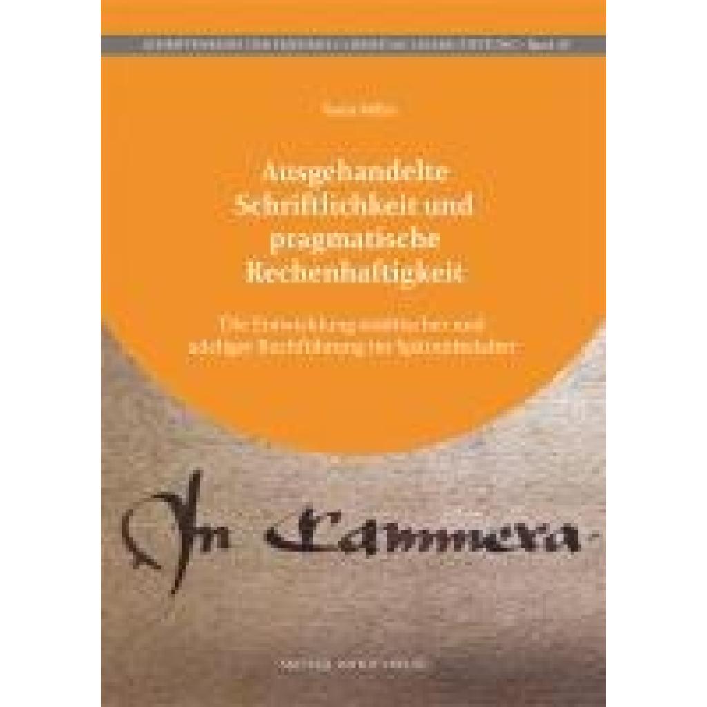 9783731913863 - Miller Xenia Ausgehandelte Schriftlichkeit und pragmatische Rechenhaftigkeit