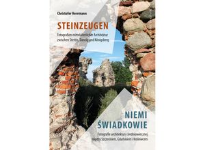 9783731914006 - Steinzeugen   Niemi swiadkowie - Steinzeugen   Niemi swiadkowie Kartoniert (TB)