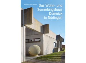 9783731914105 - Das Wohn- und Sammlungshaus Domnick in Nürtingen - Raphaela-Maria Wegers Gebunden