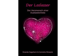 9783732280315 - Der Loslasser - Ricarda Sagehorn Cornelia Mroseck Kartoniert (TB)