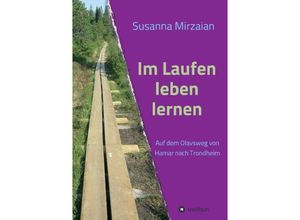 9783732300839 - Im Laufen leben lernen - Susanna Mirzaian Kartoniert (TB)