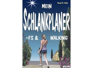 9783732301553 - MEIN SCHLANKPLANER -FS & WALKING - Gerald H Koller Kartoniert (TB)