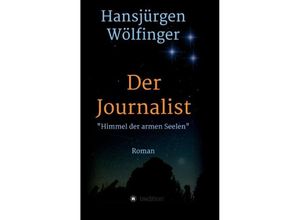 9783732303847 - Der Journalist - Hansjürgen Wölfinger Kartoniert (TB)