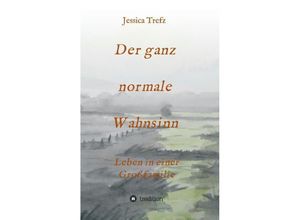 9783732306848 - Der ganz normale Wahnsinn - Jessica Trefz Kartoniert (TB)