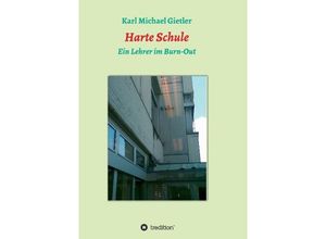 9783732311330 - Harte Schule - Karl Michael Gietler Kartoniert (TB)