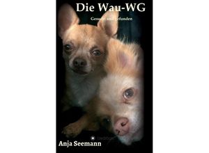 9783732314874 - Die Wau-WG - Anja Seemann Kartoniert (TB)