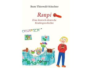 9783732315451 - Raupi - Beate Thieswald-Schechter Kartoniert (TB)