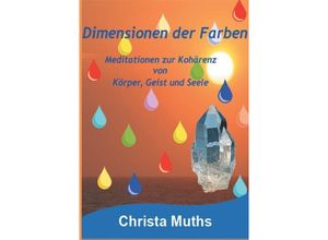 9783732316649 - Dimensionen der Farben - Christa Muths Kartoniert (TB)