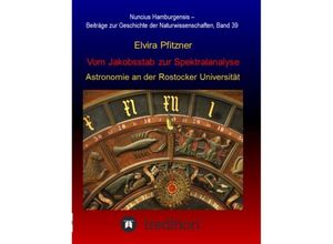 9783732319336 - Vom Jakobsstab zur Spektralanalyse - Astronomie an der Rostocker Universität Kartoniert (TB)