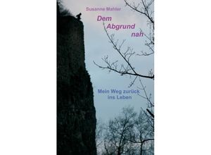 9783732321179 - Dem Abgrund nah - Susanne Mahler Kartoniert (TB)