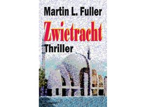 9783732322701 - Zwietracht - Martin Luther Fuller Kartoniert (TB)