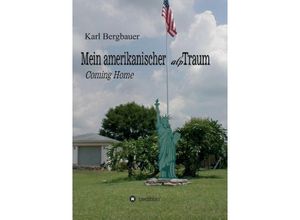 9783732322831 - Mein amerikanischer alpTraum - Karl-Heinz Bergbauer Kartoniert (TB)