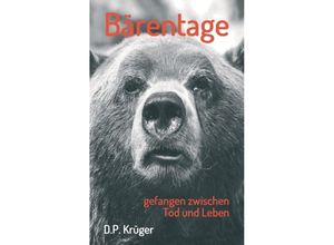 9783732322961 - Bärentage - D P Krüger Kartoniert (TB)